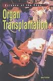 Organ Transplantation (Science at the Edge)
