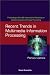 Book Recent Trends in Multimedia Information Processing: Proceedings of the 9th International Workshop on Systems, Signals and Image Processing Manchester 