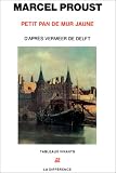 Revue Editions de la Différence  / Petit pan de mur jaune d'après la vue de Delf de Vermeer, suivi de 'Les Écarts d'une vision