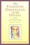 The Feminine Dimension of the Divine