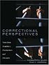 Correctional Perspectives: Views from Academics, Practitioners, and Prisoners