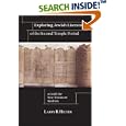 Exploring Jewish Literature of the Second Temple Period: A Guide for New Testament Students (Christian Classics Bible... by Larry R. Helyer