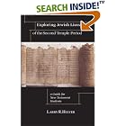 Click here to buy Exploring Jewish Literature of the Second Temple Period: A Guide for New Testament Students (Christian Classics Bible... by  Larry R. Helyer.