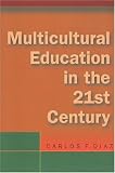 Multicultural Education in the 21st Century