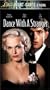 Dance With a Stranger [VHS]
