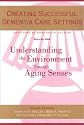 Creating Successful Dementia Care Settings (4 Volume Set)