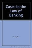 Cases in the law of banking 1977-1980