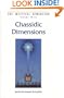 Chassidic Dimensions: Themes in Chassidic Thought and Practice (Mystical Dimension, Vol. 3)