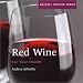 Red Wine for Your Health (Natural Healing)