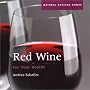 Red Wine for Your Health (Natural Healing) Red Wine for Your Health (Natural Healing)