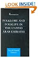 Folklore and Folklife in the United Arab Emirates (Culture and Civilization in the Middle East)