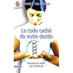 Le Code cach� de votre destin : Prendre en main son existence