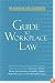 American Bar Association Guide to Workplace Law, 2nd Edition: Everything Every Employer and Employee Needs to Know About the Law & Hiring, Firing, Discrimination, ... Bar Association Guide to Workplace Law)