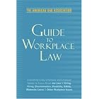 American Bar Association Guide to Workplace Law, 2nd Edition: Everything Every Employer and... by  American Bar Association