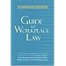 American Bar Association Guide to Workplace Law, 2nd Edition: Everything Every Employer and Employee Needs to Know About the Law & Hiring, Firing, Discrimination, ... Bar Association Guide to Workplace Law)