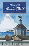 Songs of the Humpback Whale: A Novel in Five Voices