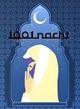 1001 Nacht: Illustrierte M�rchen aus tausendundeiner Nacht
