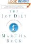 The Joy Diet : 10 Daily Practices for a Happier Life