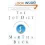 The Joy Diet: 10 Daily Practices for a Happier Life