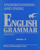 Understanding and Using English Grammar, Volume B