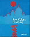 Raw Colour with Pastels