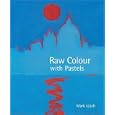 Raw Colour with Pastels