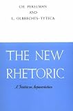 The New Rhetoric: A Treatise on Argumentation