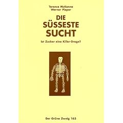Die s�sseste Sucht. Ist Zucker eine Killerdroge?