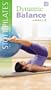 Dynamic Balance:  Ball Pilates Level 2 [VHS]