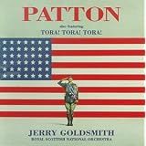 Patton (1970 Film): Also Featuring Tora! Tora! Tora! (1970 Film) (1997 Studio Recording)