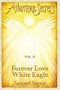 Forever Love, White Eagle (Atlantean Secrets)