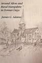 Around Alton and Rural Hampshire in Former Days