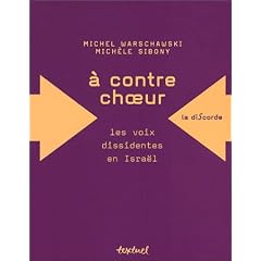 A contre choeur : Les voix dissidentes en Isra�l