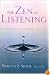 The Zen of Listening: Mindful Communications in the Age of Distractions