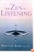 The Zen of Listening: Mindful Communications in the Age of Distractions