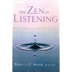 The Zen of Listening: Mindful Communication in the Age of Distraction