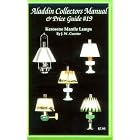 Click here to buy Aladdin Collectors Manual and Price Guide # 19 : Kerosene Mantle Lamps by  J.W. Courter.