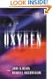 Oxygen (Oxygen Series, Book 1)