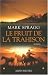 Fruit de La Trahison (Le) (Romans, Nouvelles, Recits (Domaine Etranger))