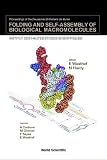 Folding and Self-Assembly of Biological Macromolecules: Proceedings of the Deuxiemes Entretiens de Bures, Institut Des Hautes Etudes Scientifiques, Bures-sur-Yvette, France, 27 November-1 December 2001
