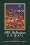 100 Meditations on Hope: Selected from the Upper Room Daily Devotional Guide