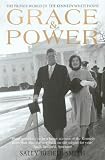 Grace and Power: The Private World of the Kennedy White House