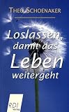 Loslassen, damit das Leben weitergeht