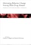 Motivating Behavior Change Among Illicit-Drug Abusers: Research on Contingency Management Interventions