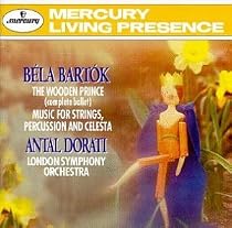 Bart&oacute;k: The Wooden Prince; Music for Strings, Percussion and Celesta