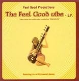 Feel Good Productions -  The Feel Good Vibe