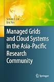 Managed Grids and Cloud Systems in the Asia-Pacific Research Community
