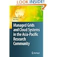 Managed Grids and Cloud Systems in the Asia-Pacific Research Community