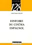 Histoire du cin�ma espagnol