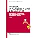 Physik in Aufgaben und L�sungen 2: W�rmelehre - Elektrizit�t und Magnetismus - Optik - Struktur der Materie